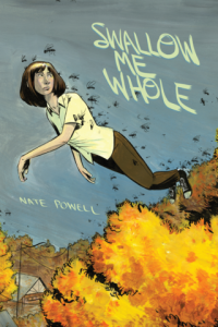 Swallow Me Whole by Nate Powell