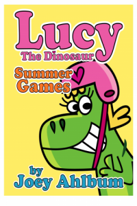 Lucy the Dinosaur: Summer Games by Joey Ahlbum