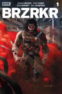 BRZRKR by Keanu Reeves, Matt Kindt, Ron Garney, Bill Crabtree