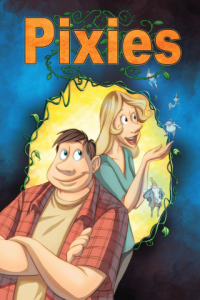 Pixies by Sean O'Reilly, Shawn DePasquale, Robert Olmedo, Leisl Adams (Arcana)