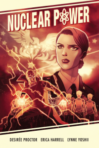 Nuclear Power by Desirée Proctor, Erica Harrell, Lynne Yoshii