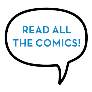 Read All The Comics!