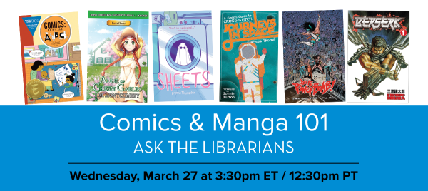 Ask the Librarians: Comics & Manga 101
