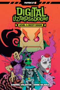 Digital Lizards of Doom Vol. 1 by Gabriel Valentin and Ernie Najera