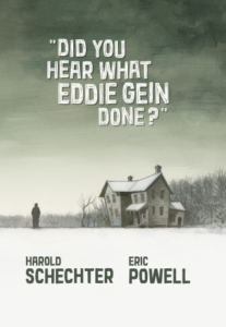 Did You Hear What Eddie Gein Done? by Eric Powell