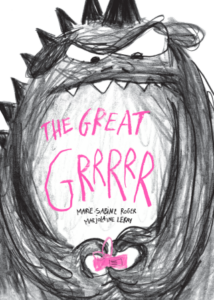 The Great Grrrrr by Marie-Sabine Roger and Marjolaine Leray