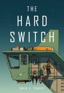 The Hard Switch by Owen D. Pomery (Avery Hill)