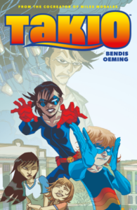 Takio by Brian Michael Bendis & Michael Avon Oeming