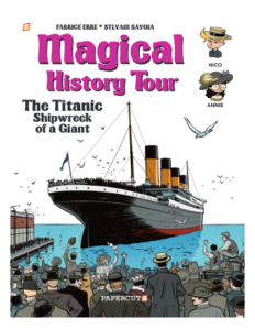 Magical History Tour #9: The Titanic by Fabrice Err & Sylvain Savoia