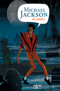 Michael Jackson in Comics! by Céka and Various Artists (NBM) 