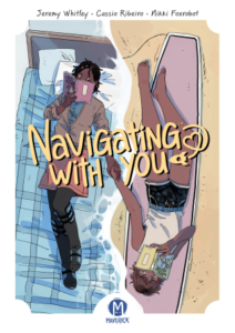 Navigating with You by Jeremy Whitley and Cassio Vinicius dos Santos Ribeiro (Mad Cave)