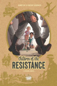 Children of the Resistance by Dugomier and Benoît Ers