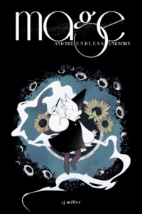 Mage and the Endless Unknown by SJ Miller
