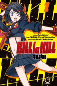 Kill la Kill, Vol. 1 (UDON Entertainment) by TRIGGER/Kazuki Nakashima and Ryo Akizuki