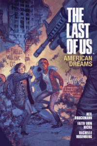 The Last of Us: American Dreams (Dark Horse) by Faith Erin Hicks