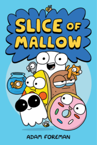 Slice of Mallow Vol. 1 by Adam Foreman (Andrews McMeel)