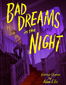Bad Dreams in the Night by Adam Ellis (Andrews McMeel)