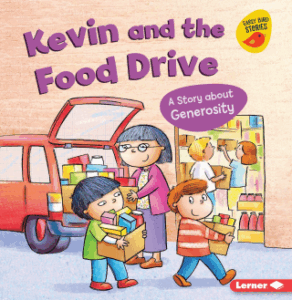 Kevin and the Food Drive by Kristin Johnson and Hannah Wood (Lerner)