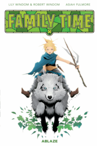 Family Time Collection by Lily Windom, Robert Windom, and Asiah Fulmore (Ablaze)