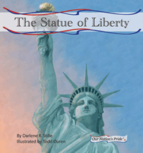 Statue of Liberty by Darlene R. Stille and Todd Ouren (ABDO)