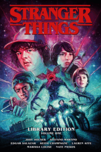 Stranger Things Library Edition Volume 1 by Jody Houser, Stefano Martino, Edgar Salazar, Lauren Affe, and Marissa Louise (Dark Horse) 