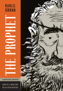 The Prophet by Kahlil Gibran, A. David Lewis, and Justin Rentería (Graphic Mundi) 