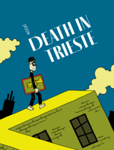 Death in Trieste by Jason (Fantagraphics)
