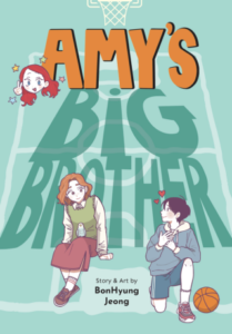 Amy’s Big Brother by BonHyung Jeong (Yen Press)
