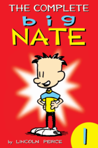 Big Nate: Complete Vol. 1 by Lincoln Pierce (Andrews McMeel)