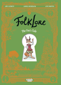 FolkLore - The Fox's Tale by Loïc Clément and Lionel Richerand (Europe Comics)